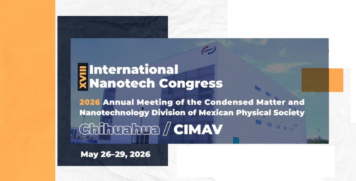 Reunión Anual de la División de Materia Condensada y Nanotecnología y el XVIII International Nanotech Congress